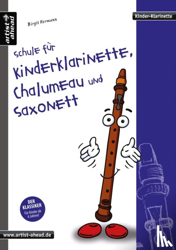 Hermann, Birgit - Schule für Kinderklarinette, Chalumeau und Saxonett