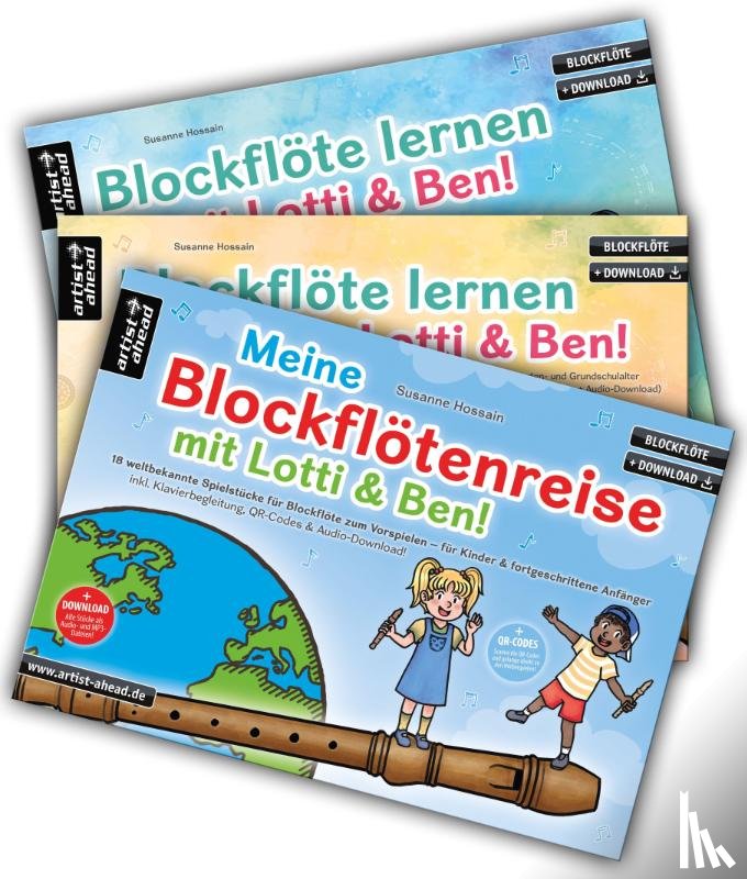 Hossain, Susanne - Blockflöte lernen mit Lotti & Ben - Band 1 und 2 + Meine Blockflötenreise im Set!