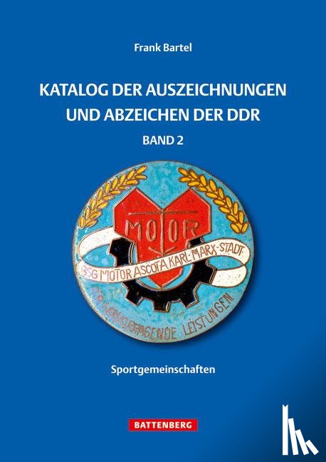 Bartel, Frank - Katalog der Auszeichnungen und Abzeichen der DDR, Band 2