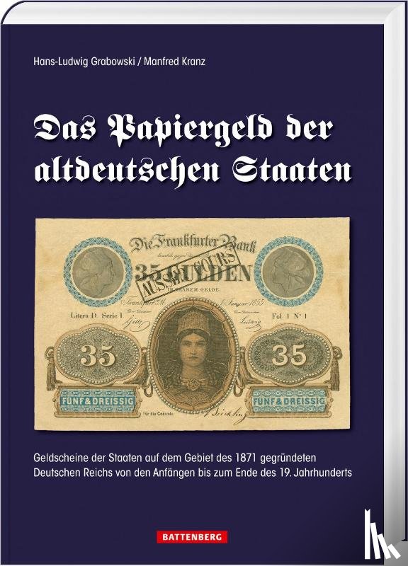 Grabowski, Hans-Ludwig, Kranz, Manfred - Das Papiergeld der altdeutschen Staaten