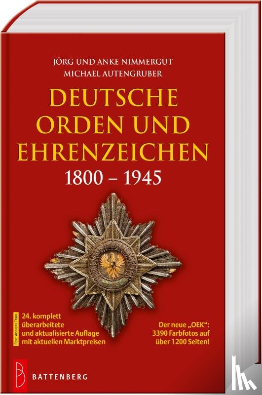 Nimmergut, Jörg, Nimmergut, Anke, Autengruber, Michael - Deutsche Orden und Ehrenzeichen 1800 - 1945