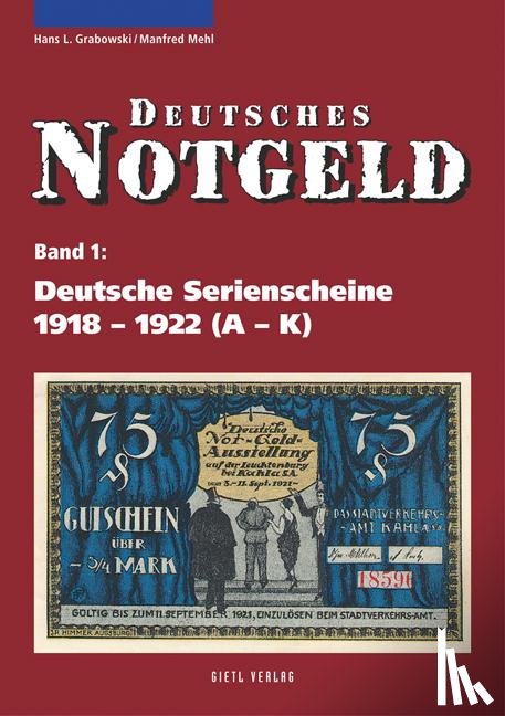 Grabowski, Hans-Ludwig, Mehl, Manfred - Deutsche Serienscheine 1918 - 1922