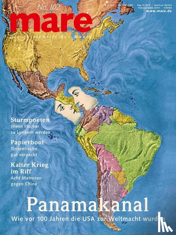  - mare - Die Zeitschrift der Meere / No. 102 / Panamakanal