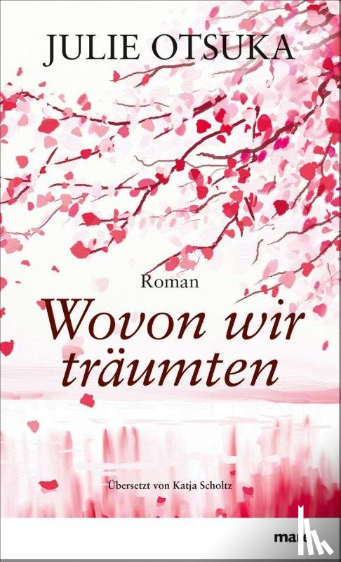 Otsuka, Julie - Wovon wir träumten