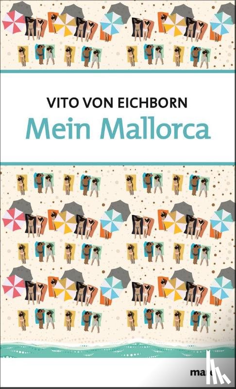 Eichborn, Vito - Mein Mallorca