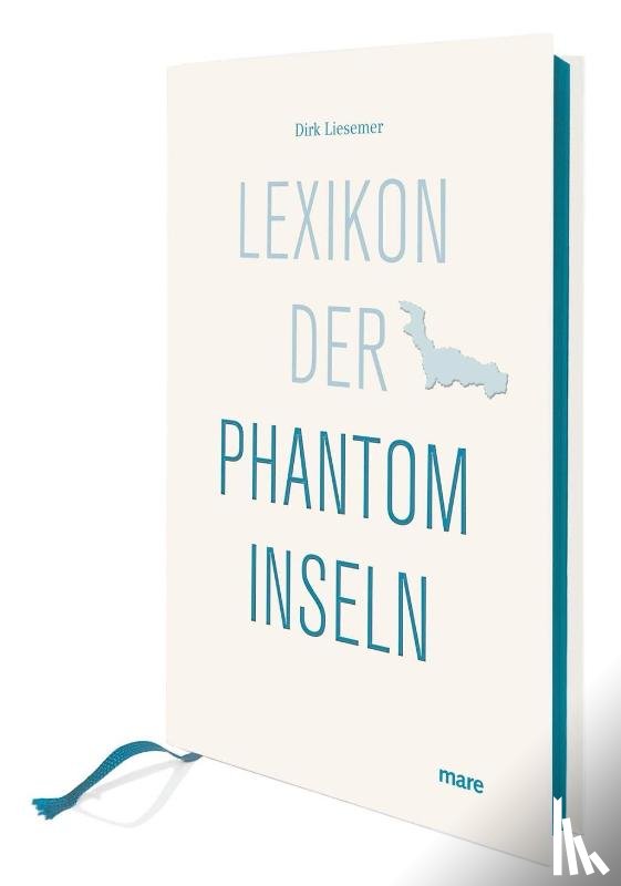 Liesemer, Dirk - Lexikon der Phantominseln