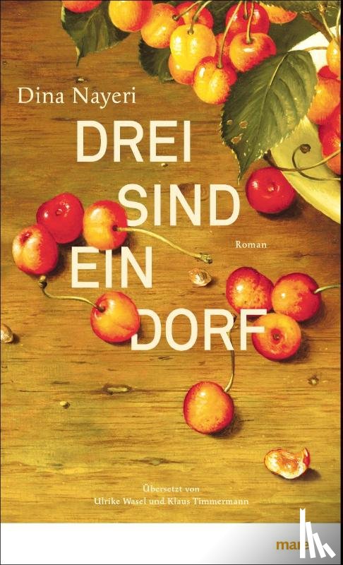 Nayeri, Dina - Drei sind ein Dorf