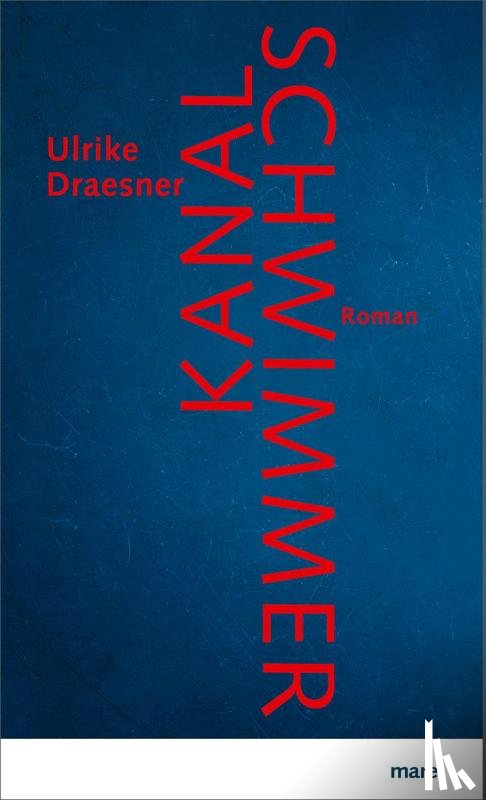 Draesner, Ulrike - Kanalschwimmer