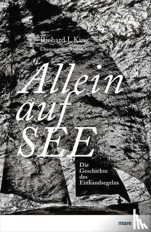 King, Richard J. - Allein auf See