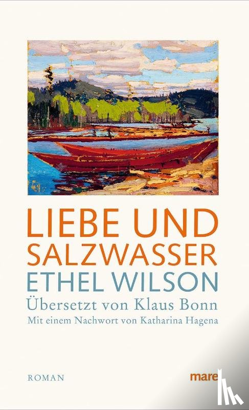 Wilson, Ethel - Liebe und Salzwasser