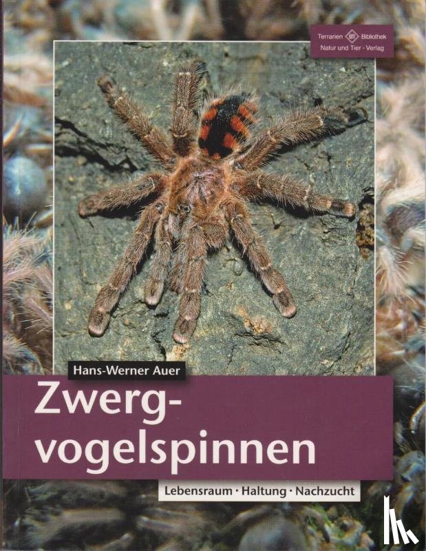 Auer, Hans-Werner - Zwergvogelspinnen