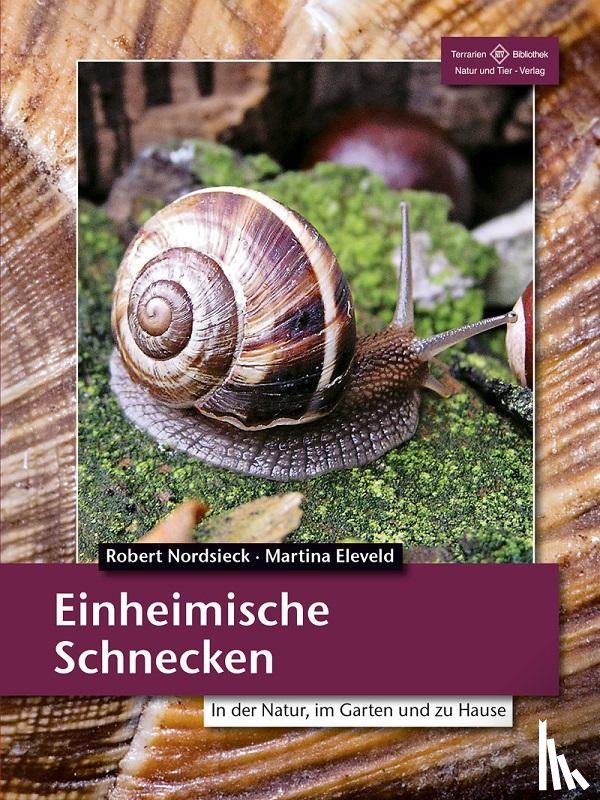 Nordsiek, Robert, Brugsch, Micaela - Einheimische Schnecken