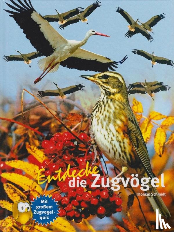 Schmidt, Thomas - Entdecke die Zugvögel