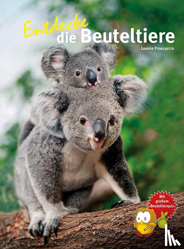 Proscurcin, Leonie - Entdecke die Beuteltiere