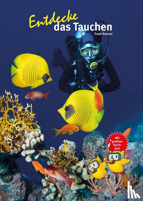 Rossow, Frank - Entdecke das Tauchen
