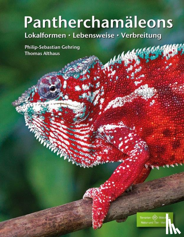 Gehring, Philip-Sebastian, Althaus, Thomas - Pantherchamäleons