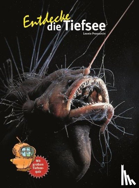 Proscurcin, Leonie - Entdecke die Tiefsee