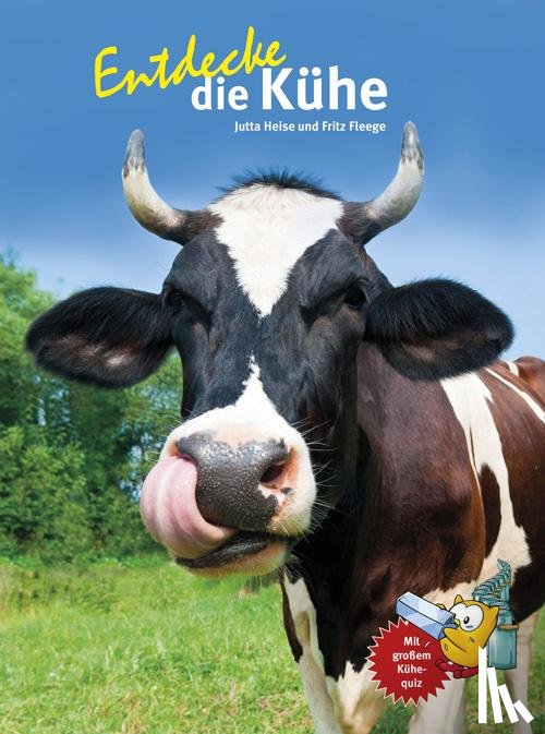 Heise, Jutta, Fleege, Fritz - Entdecke die Kühe