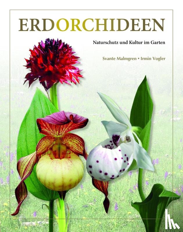 Malmgren, Svante, Vogler, Irmin - Erdorchideen