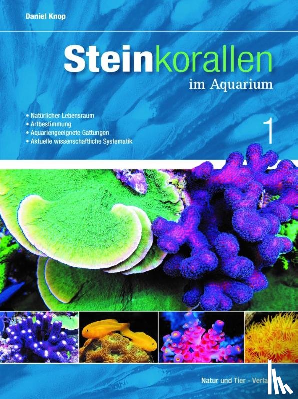Knop, Daniel - Steinkorallen im Aquarium - Band 1