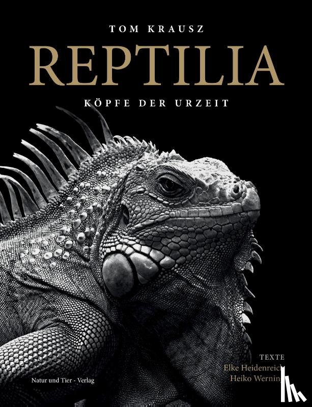 Krausz, Tom, Heidenreich, Elke, Werning, Heiko, Böhme, Wolfgang - REPTILIA