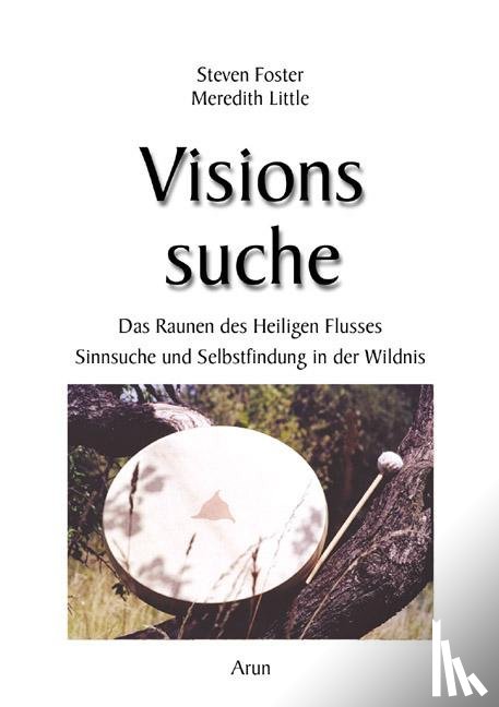 Foster, Steven, Little, Meredith - Visionssuche