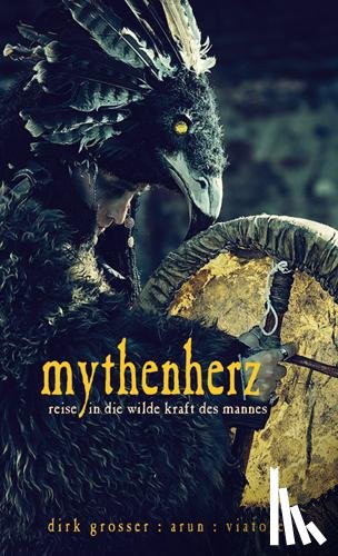 viatores, Grosser, Dirk - Mythenherz