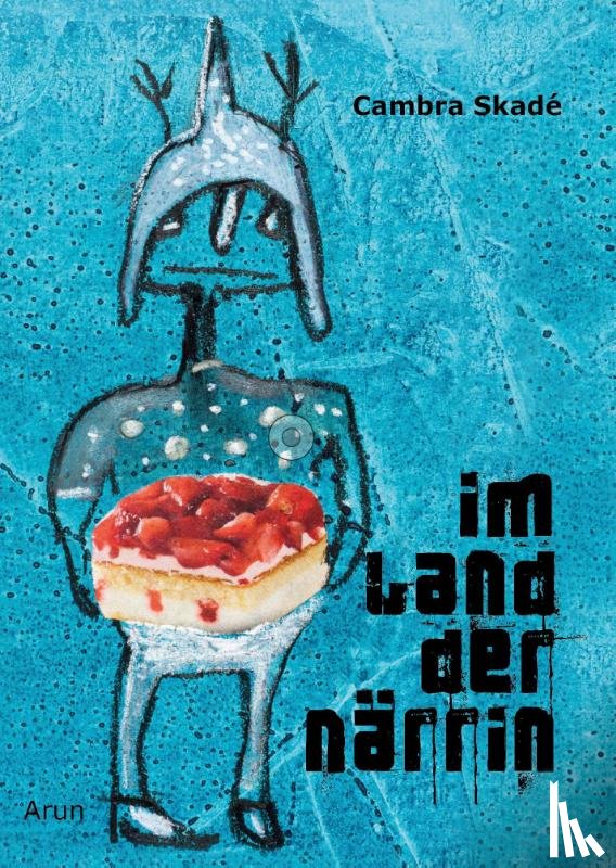 Skadé, Cambra - Im Land der Närrin