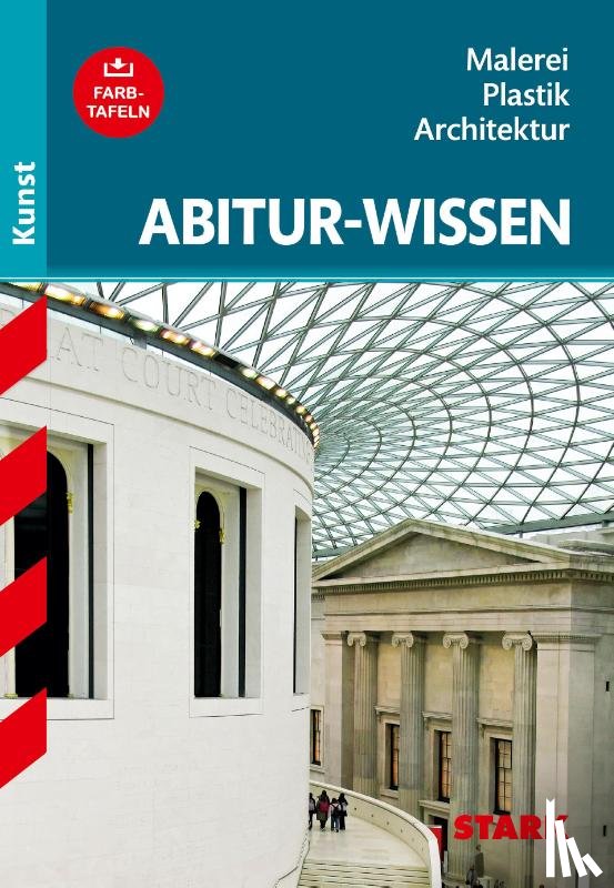 Pfeuffer, Barbara - Abitur-Wissen Kunst 1. Grundwissen Malerei, Plastik, Architektur für G8