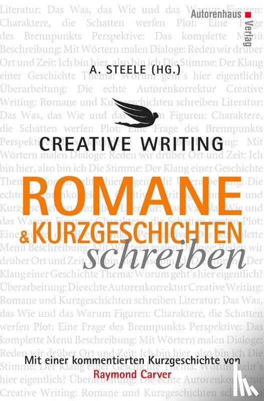 Carver, Raymond - Creative Writing: Romane und Kurzgeschichten schreiben