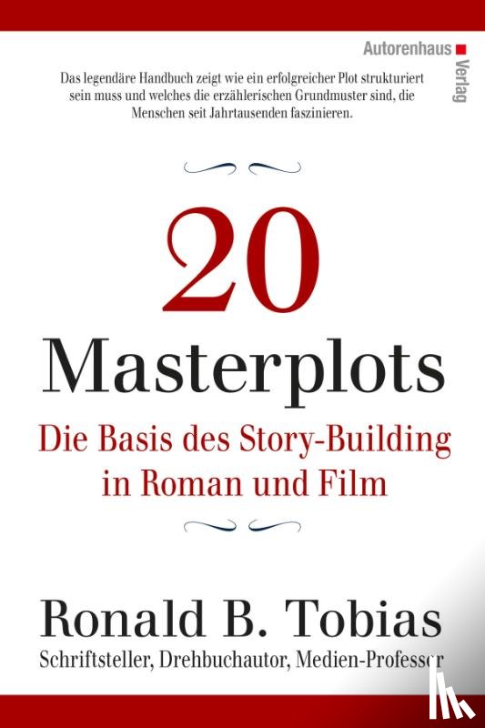 Tobias, Ronald B. - 20 Masterplots - Die Basis des Story-Building in Roman und Film