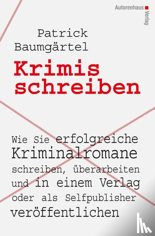 Baumgärtel, Patrick - Krimis schreiben