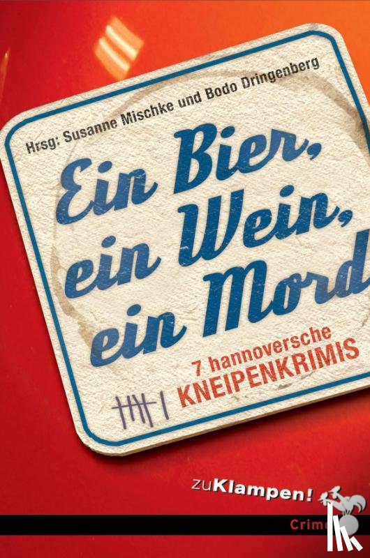 Birkefeld, Richard, Dringenberg, Bodo, Hagemann, Karola, Kuhnert, Cornelia - Ein Bier, ein Wein, ein Mord
