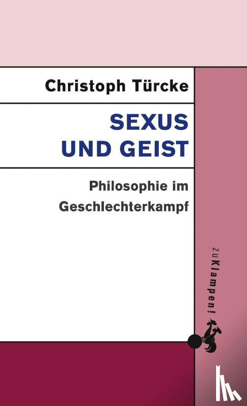 Türcke, Christoph - Sexus und Geist