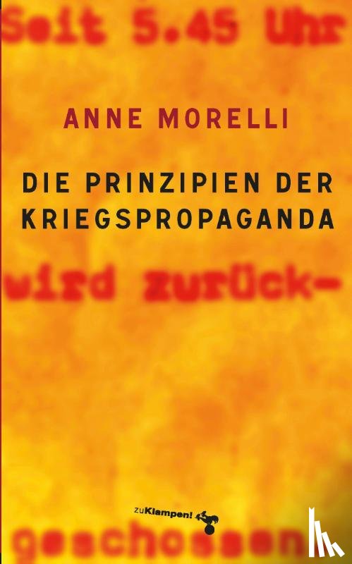 Morelli, Anne - Die Prinzipien der Kriegspropaganda