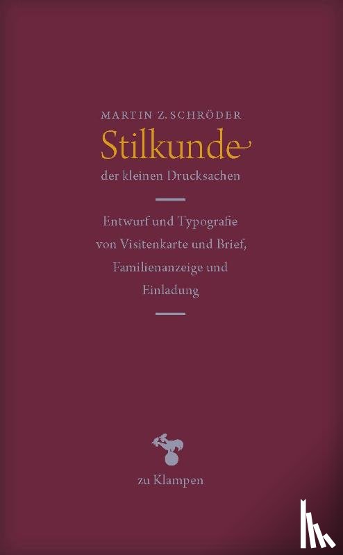Schröder, Martin Z. - Stilkunde der kleinen Drucksachen