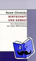 Chomsky, Noam - Wirtschaft und Gewalt