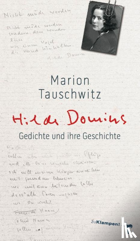 Tauschwitz, Marion - Hilde Domins Gedichte und ihre Geschichte