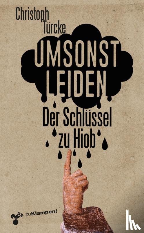 Türcke, Christoph - Umsonst leiden