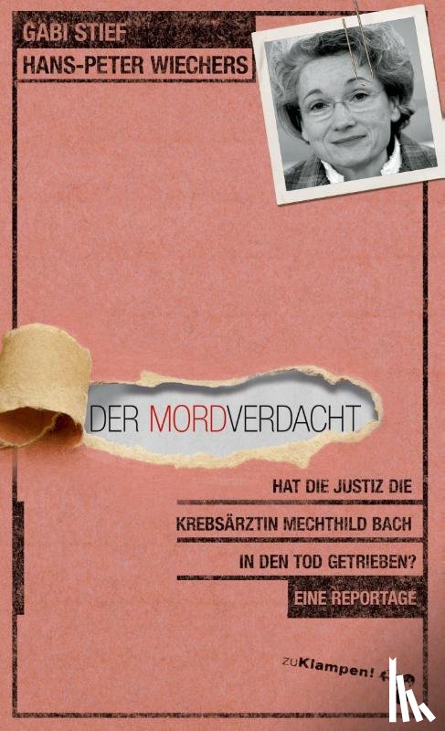 Stief, Gabi, Wiechers, Hans-Peter - Der Mordverdacht