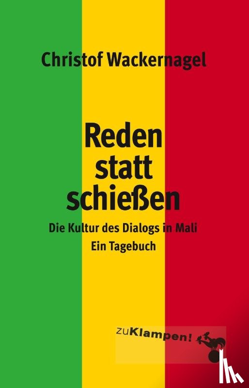 Wackernagel, Christof - Reden statt schießen