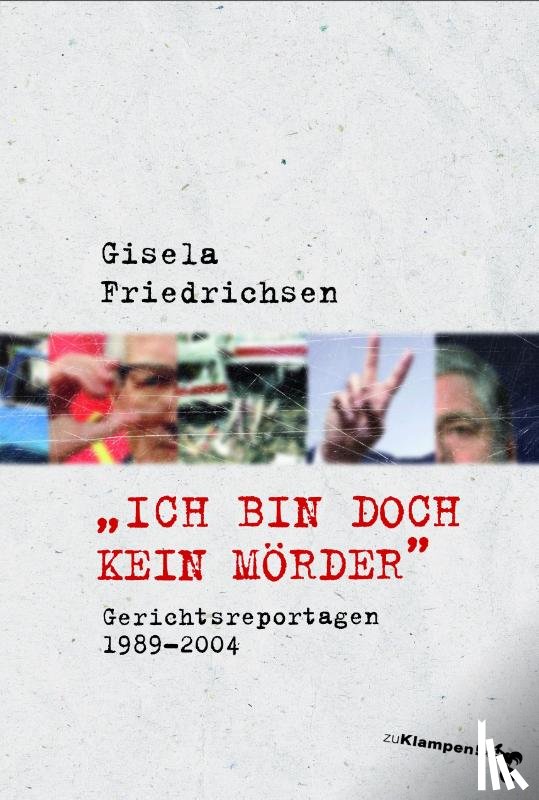 Friedrichsen, Gisela - »Ich bin doch kein Mörder«