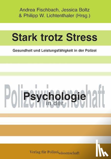  - Stark trotz Stress - Gesundheit und Leistungsfähigkeit in der Polizei