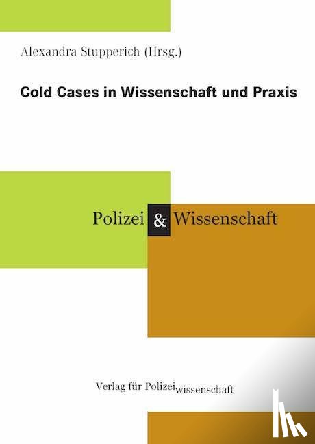  - Cold Cases in Wissenschaft und Praxis