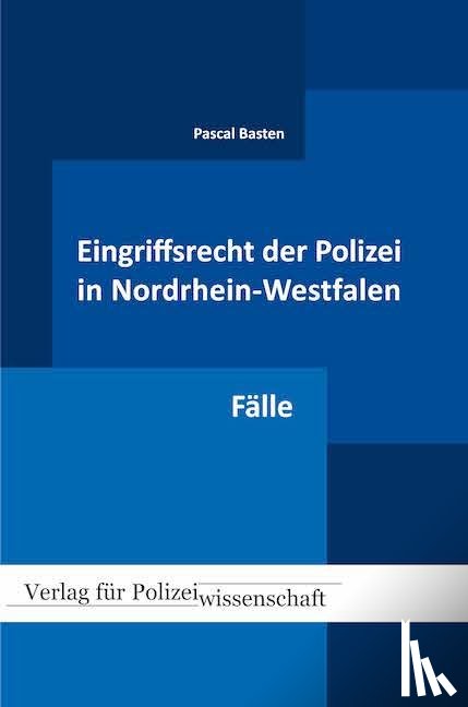 Basten, Pascal - Eingriffsrecht der Polizei 02 (NRW)