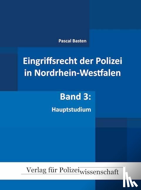 Basten, Pascal - Eingriffsrecht der Polizei 03 (NRW)