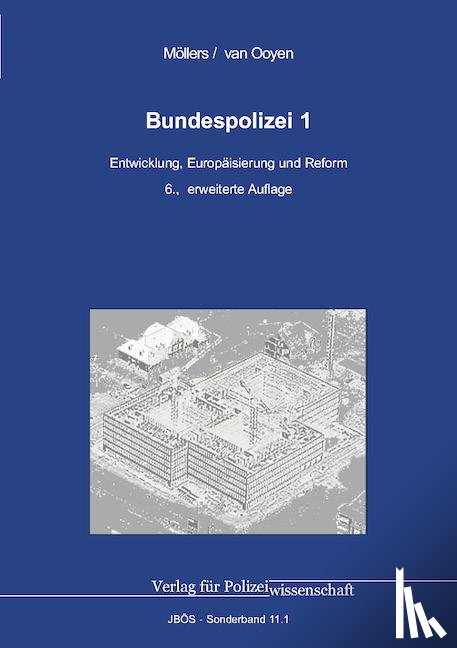 Möllers, Martin H. W., Ooyen, Robert C. van - Bundespolizei 1