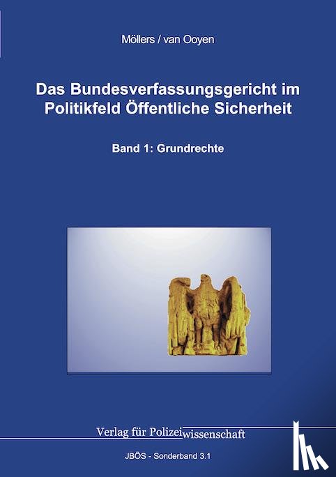 Möllers, Martin H. W., Ooyen, Robert Chr. van - Das Bundesverfassungsgericht im Politikfeld Öffentliche Sicherheit
