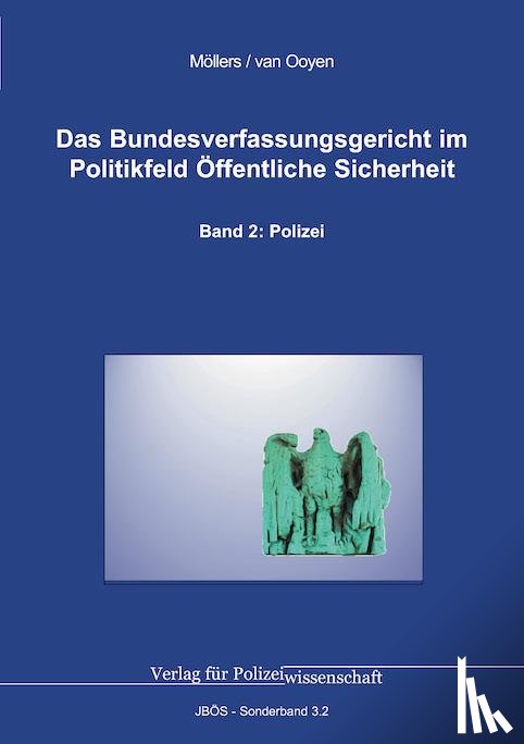 Möllers, Martin H. W., Ooyen, Robert Chr. van - Das Bundesverfassungsgericht im Politikfeld Öffentliche Sicherheit
