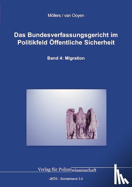 Möllers, Martin H. W., Ooyen, Robert Chr. van - Das Bundesverfassungsgericht im Politikfeld Öffentliche Sicherheit